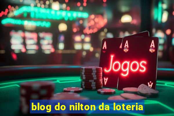 blog do nilton da loteria